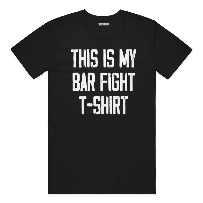 This Is My Bar Fight T-Shirt