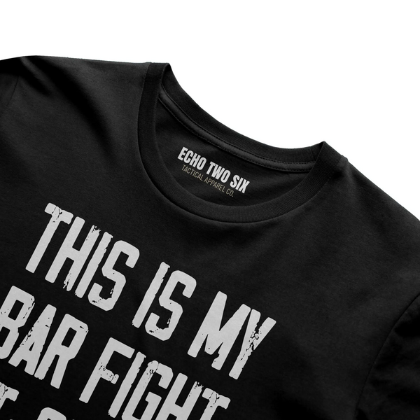 This Is My Bar Fight T-Shirt