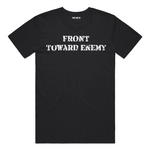 FRONT TOWARD ENEMY - Tactical Tee