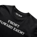 FRONT TOWARD ENEMY - Tactical Tee
