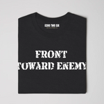 FRONT TOWARD ENEMY - Tactical Tee