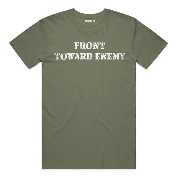 FRONT TOWARD ENEMY - Tactical Tee