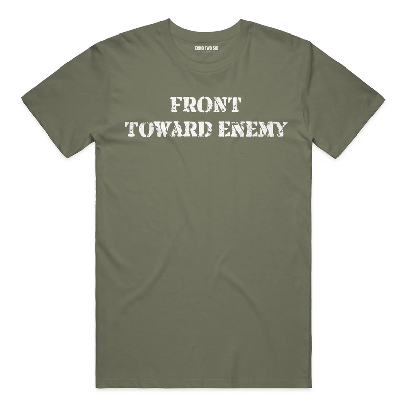 FRONT TOWARD ENEMY - Tactical Tee