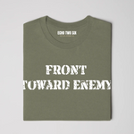 FRONT TOWARD ENEMY - Tactical Tee