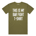 This Is My Bar Fight T-Shirt