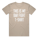 This Is My Bar Fight T-Shirt